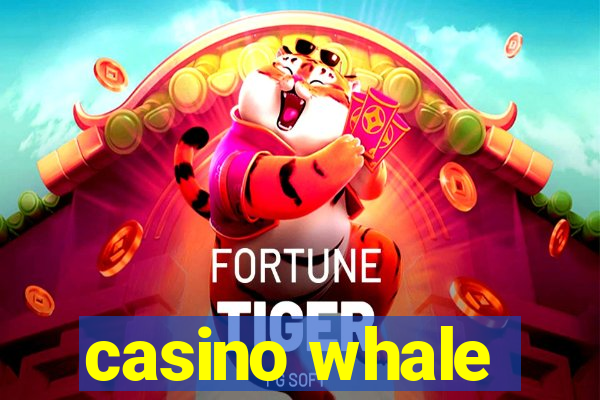 casino whale